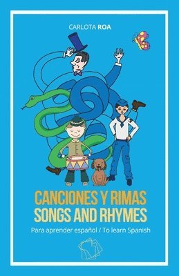 bokomslag Canciones y rimas para aprender espaol / Songs and Rhymes to Learn Spanish