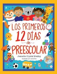bokomslag Los Primeros 12 das de Preescolar