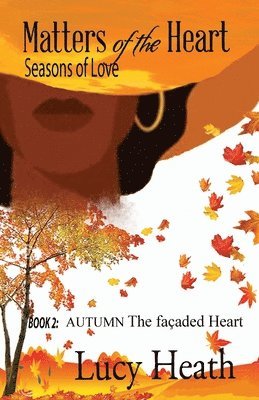 Matters of the Heart Seasons of Love