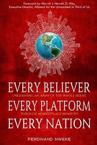 bokomslag Every Believer Every Platform Every Nation