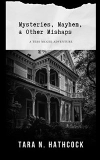 bokomslag Mysteries, Mayhem, and Other Mishaps