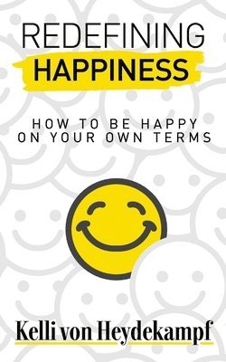bokomslag Redefining Happiness