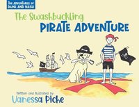 bokomslag Adventures of Dune and Nash The Swashbuckling Pirate Adventure
