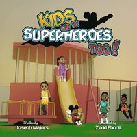 bokomslag Kids Can Be Superheroes Too!