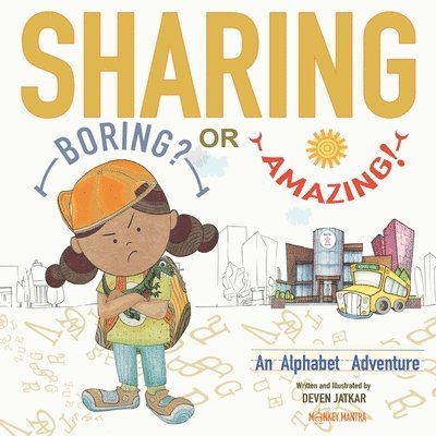 Sharing... Boring? or Amazing!: An Alphabet Adventure 1