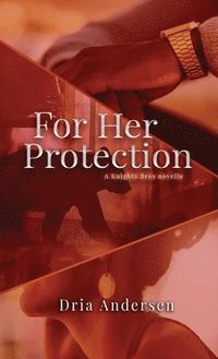 bokomslag For Her Protection