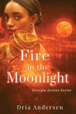 Dria Andersen - Fire in the Moonlight, Häftad