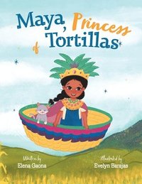 bokomslag Maya, Princess of Tortillas