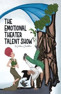 bokomslag The Emotional Theater Talent Show