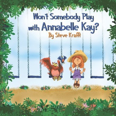 Won't Somebody Play With Annabelle Kay? 1