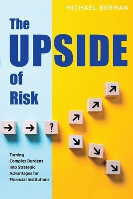 The Upside of Risk 1