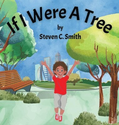 If I Were A Tree 1
