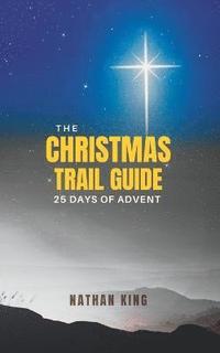 bokomslag The Christmas Trail Guide