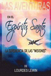 bokomslag Las Aventuras en el Espiritu Santo