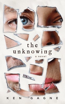 Ken Gagne - Unknowing, Häftad