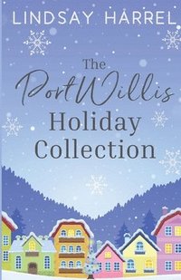 bokomslag The Port Willis Holiday Collection