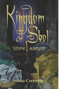 bokomslag Kingdom of Skol Volume I