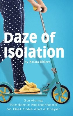 bokomslag Daze of Isolation