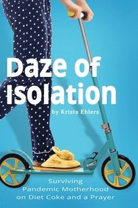 bokomslag Daze of Isolation