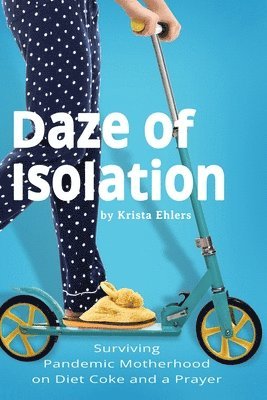 bokomslag Daze of Isolation