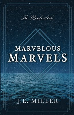 bokomslag Mandevilles' Marvelous Marvels