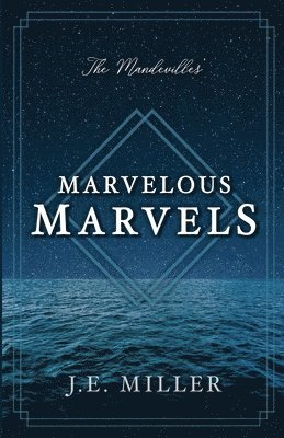 The Mandevilles' Marvelous Marvels 1