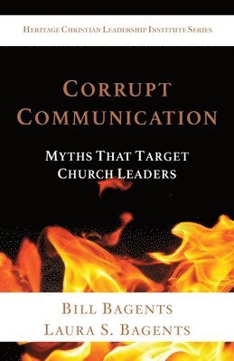 Bill Bagents, Laura S Bagents, Laura S. Bagents, S Bagents, Laura - Corrupt Communication, Häftad