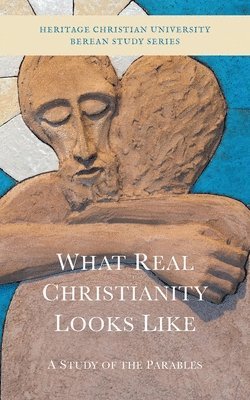 What Real Christianity Looks Like 1