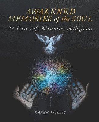 Karen Willis - Awakened Memories of the Soul, Häftad