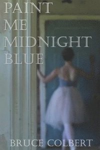 bokomslag Paint Me Midnight Blue