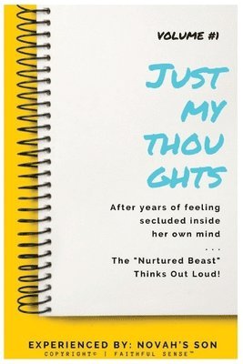 #JustMyThoughts Journal Volume #1 1