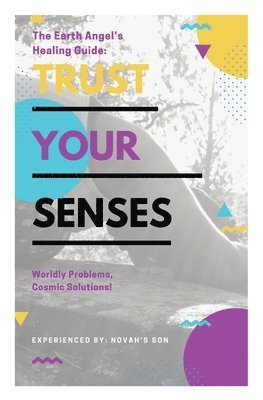 Trust Your Senses 1