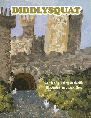 Kathy Beckwith - Diddlysquat, Häftad