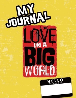 bokomslag Love In A Big World: My World Journal - Kindergarten