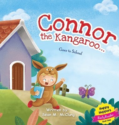 bokomslag Connor The Kangaroo Goes to School