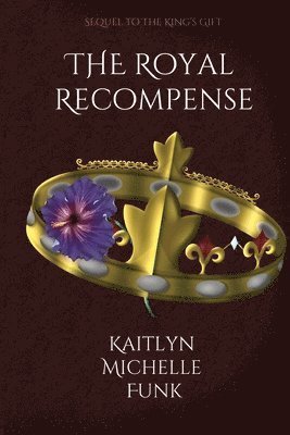 Kaitlyn M Funk, Kaitlyn M. Funk, M Funk, Kaitlyn - Royal Recompense, Häftad