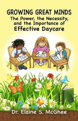 Elaine S McGhee, Elaine S. McGhee - Growing Great Minds, Häftad