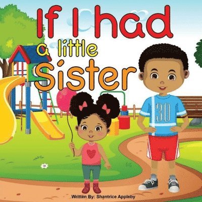 If I Had a Little Sister 1