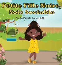 bokomslag Petite Fille Noire, Sois Sociable