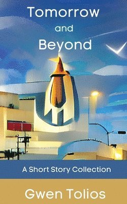 Tomorrow and Beyond 1