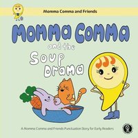 bokomslag Momma Comma and the Soup Drama