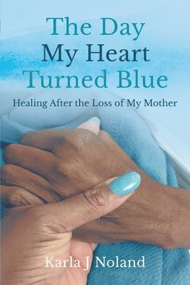 The Day My Heart Turned Blue 1