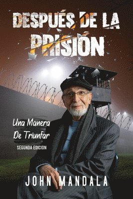 John Mandala - Despues de la Prision, Häftad