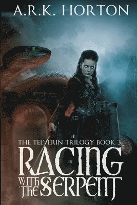 A R K Horton, A. R. K. Horton, A.R.K. Horton - Racing With the Serpent, Häftad
