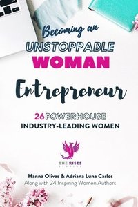 bokomslag Becoming an UNSTOPPABLE WOMAN Entrepreneur