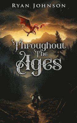 Ryan Johnson - Throughout The Ages, Häftad