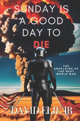 Sunday Is a Good Day to Die 1