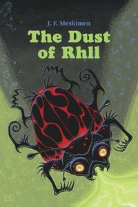 bokomslag The Dust of Rhll