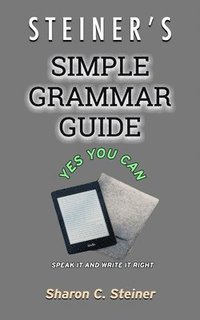 bokomslag Steiner's Simple Grammar Guide