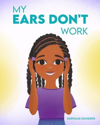 My Ears Don't Work 1